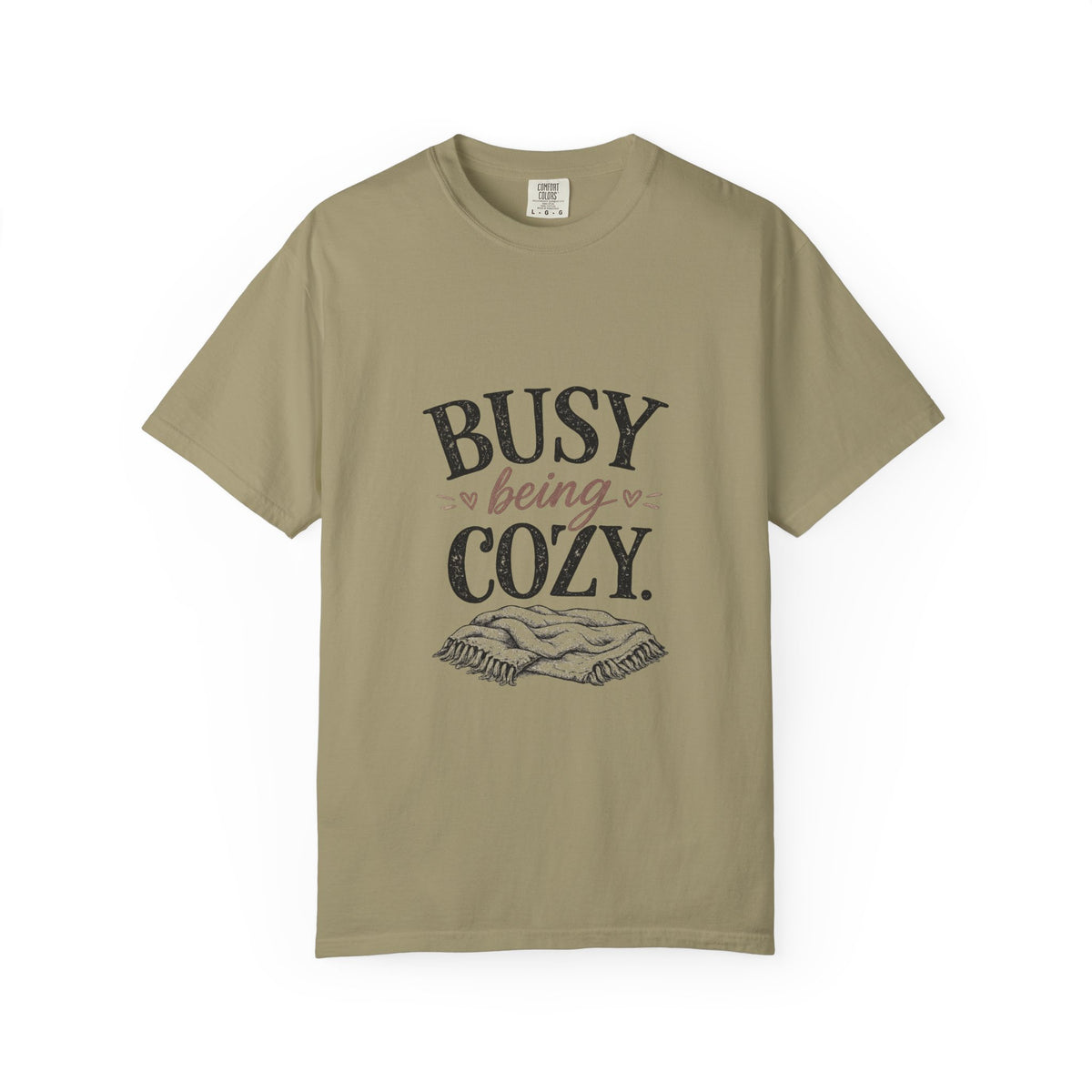 Busy Being Cozy graphic t-shirt for backyard flock lovers