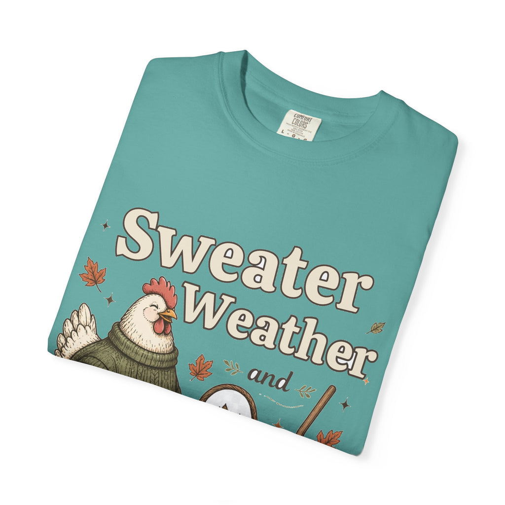 Sweater Weather & Chicken Chores graphic t-shirt for backyard chicken keepers