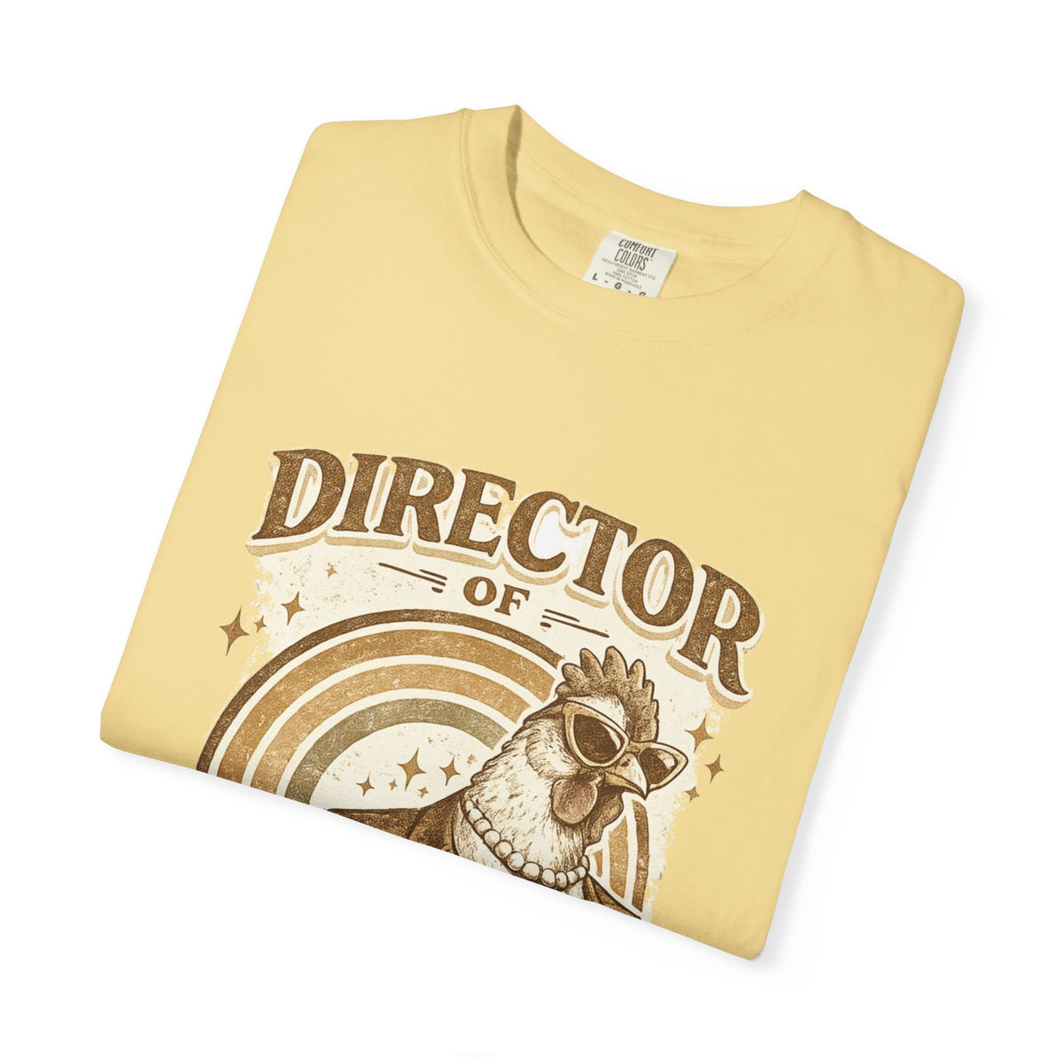 Director of Poultry Affairs | Comfort Colors Tee