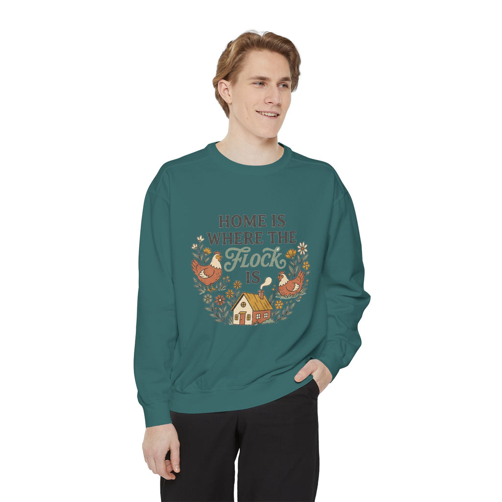 Home Is Where the Flock Is | Comfort Colors Sweatshirt