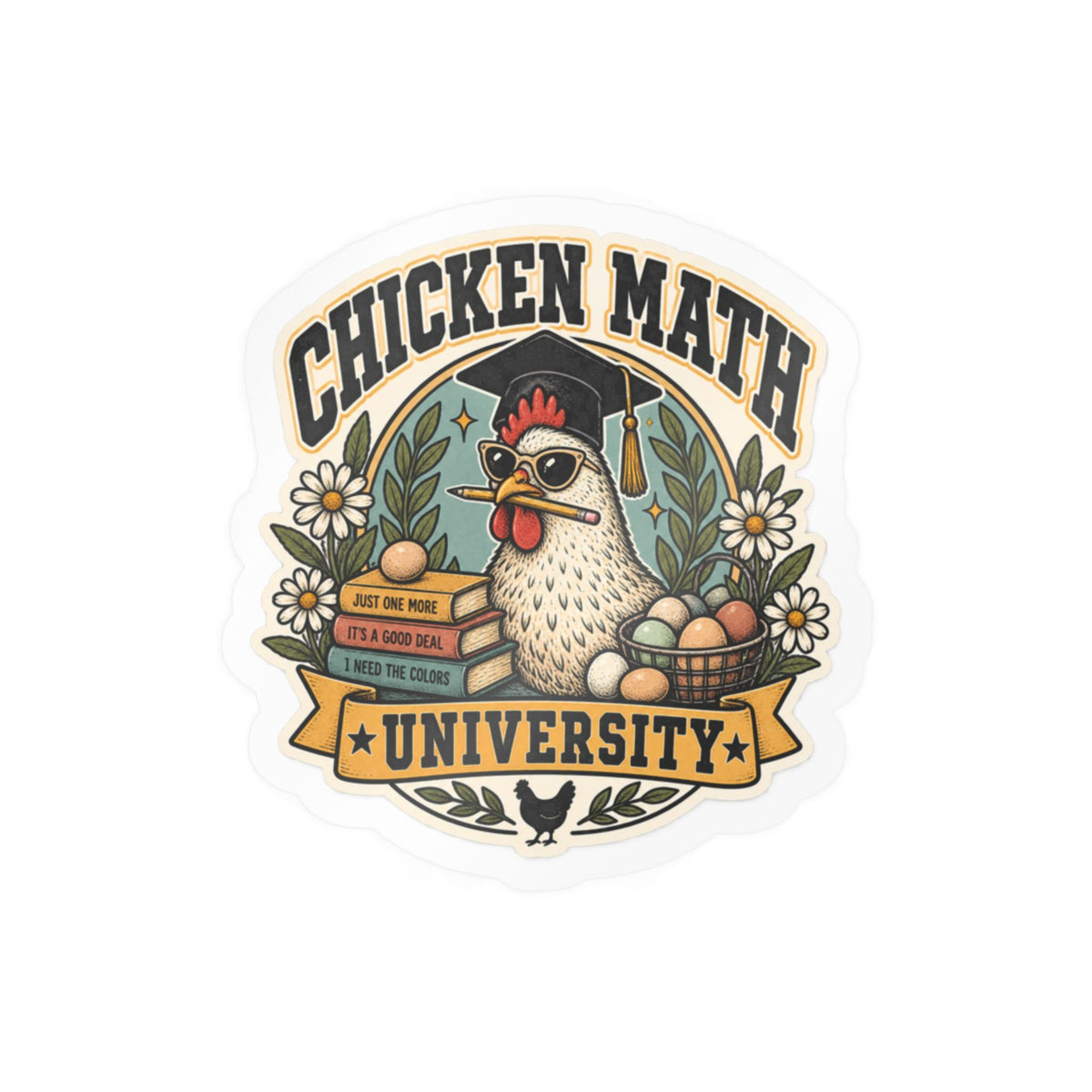 Chicken Math University Vinyl printable for backyard chicken keepers