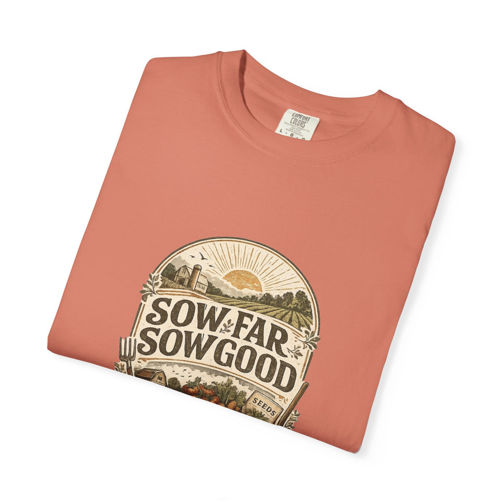 Sow Far Sow Good | Comfort Colors Tee