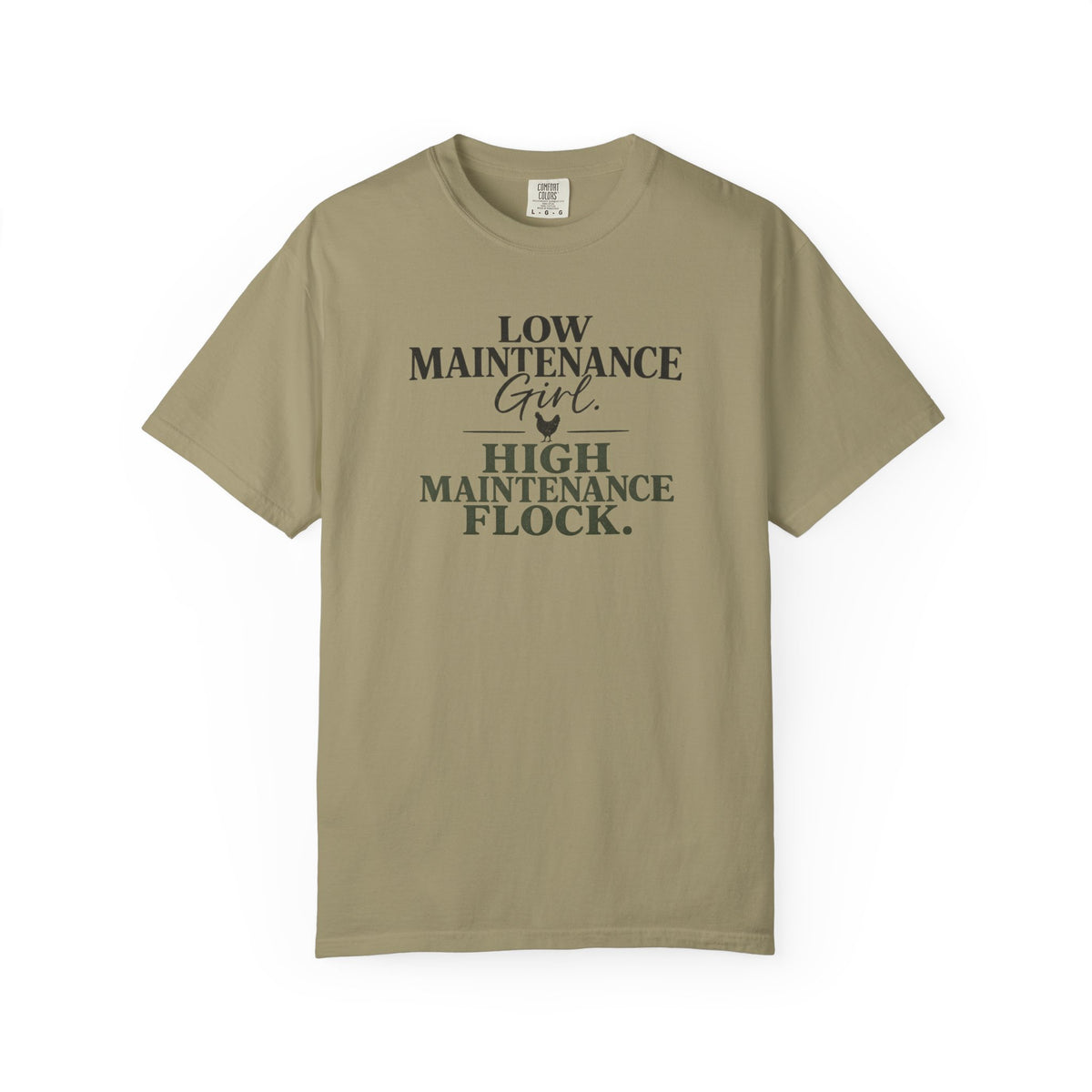 Low Maintenance Girl, High Maintenance Flock graphic t-shirt for backyard flock lovers