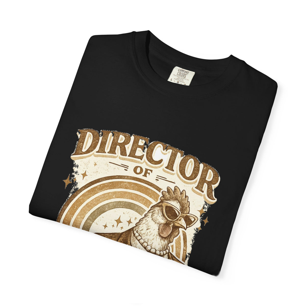 Director of Poultry Affairs | Comfort Colors Tee