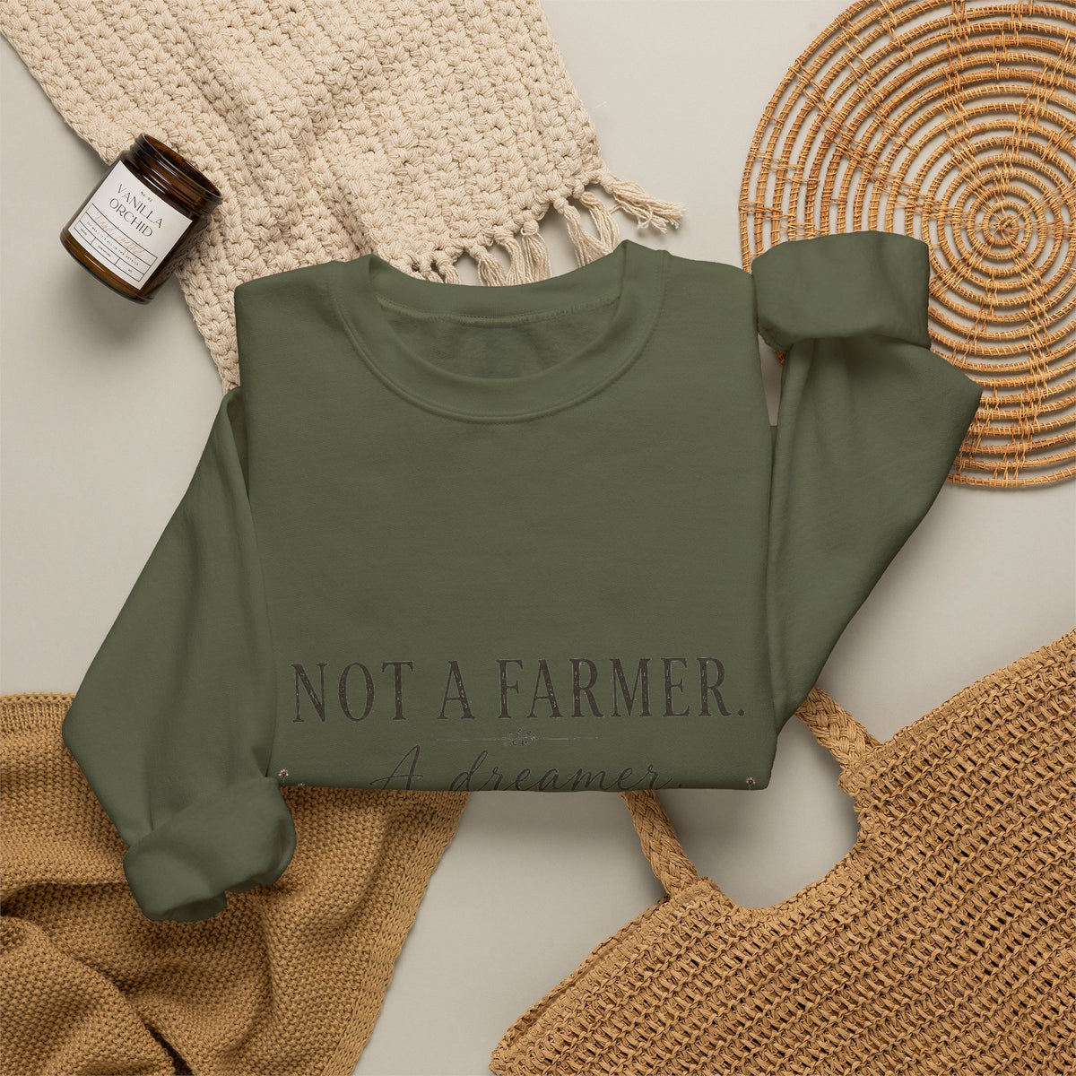 Not a Farmer, Just a Dreamer cozy sweatshirt for the whole backyard flock