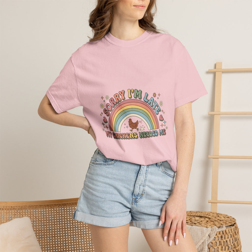 Sorry I'm Late, My Chickens Needed Me | Retro Comfort Colors Tee