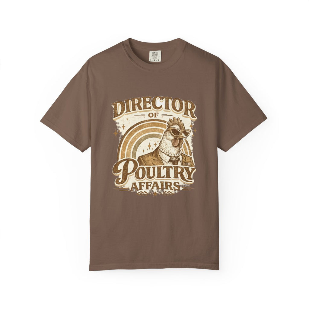 Director of Poultry Affairs | Comfort Colors Tee