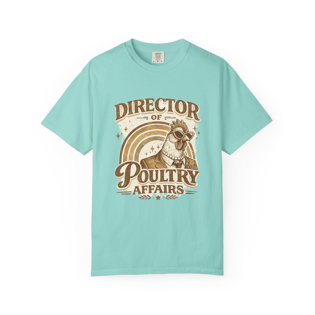 Director of Poultry Affairs | Comfort Colors Tee
