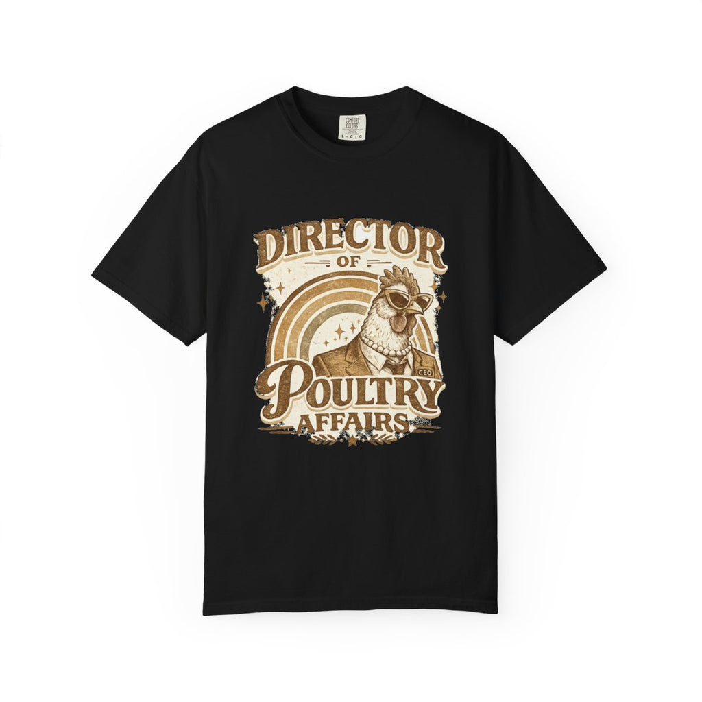 Director of Poultry Affairs | Comfort Colors Tee