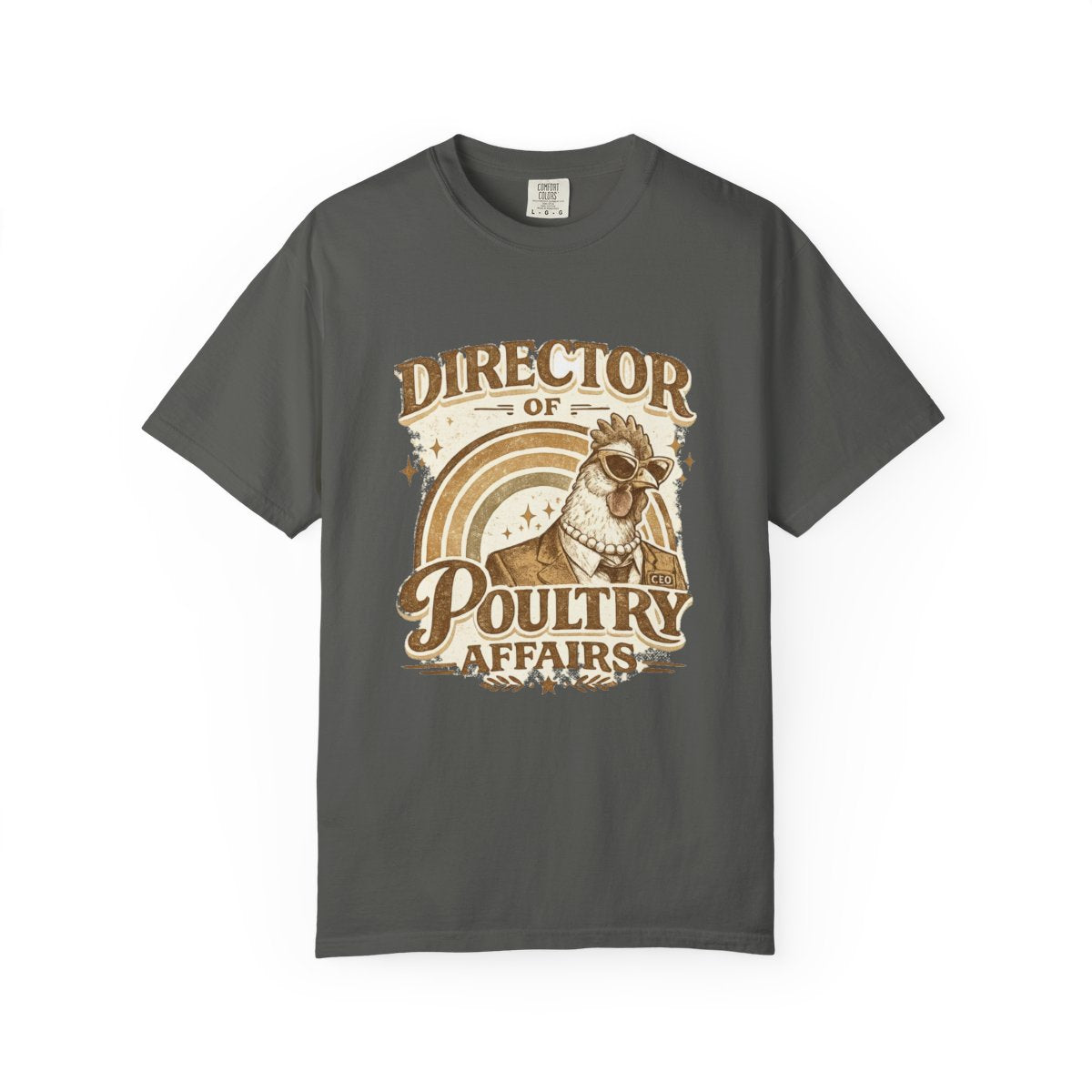 Director of Poultry Affairs | Comfort Colors Tee