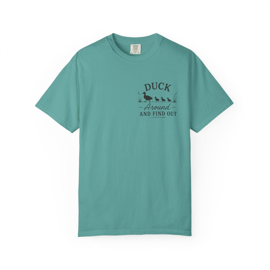 Duck Around and Find Out T-Shirt