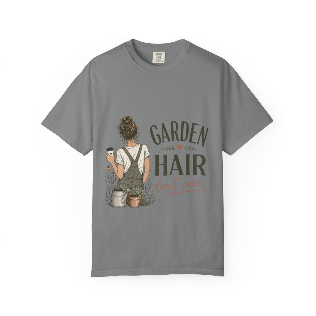 Garden Hair Don't Care T-Shirt — Gardening Graphic Tee for Plant Lovers