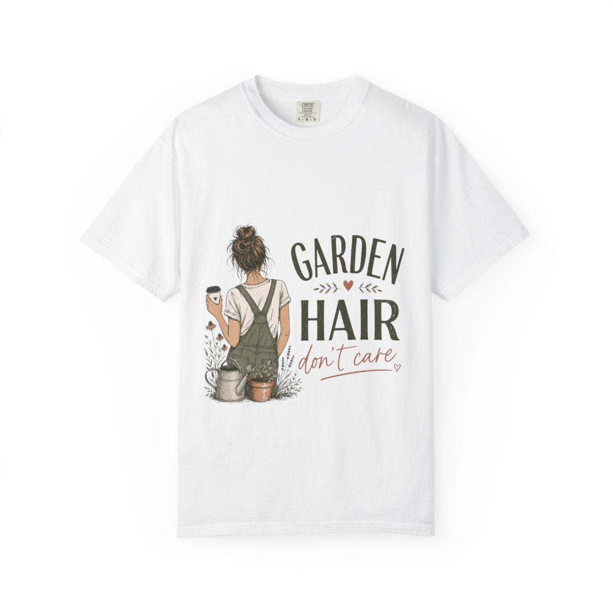 Garden Hair Don't Care T-Shirt — Gardening Graphic Tee for Plant Lovers