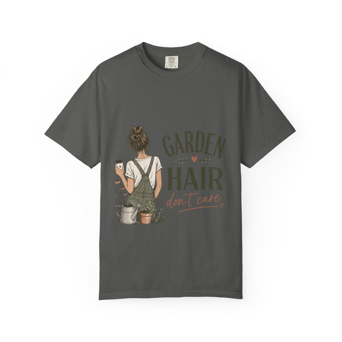 Garden Hair Don't Care T-Shirt — Gardening Graphic Tee for Plant Lovers
