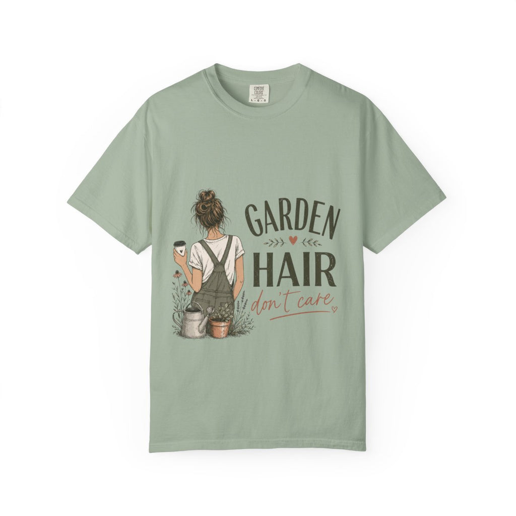 Garden Hair Don't Care T-Shirt — Gardening Graphic Tee for Plant Lovers
