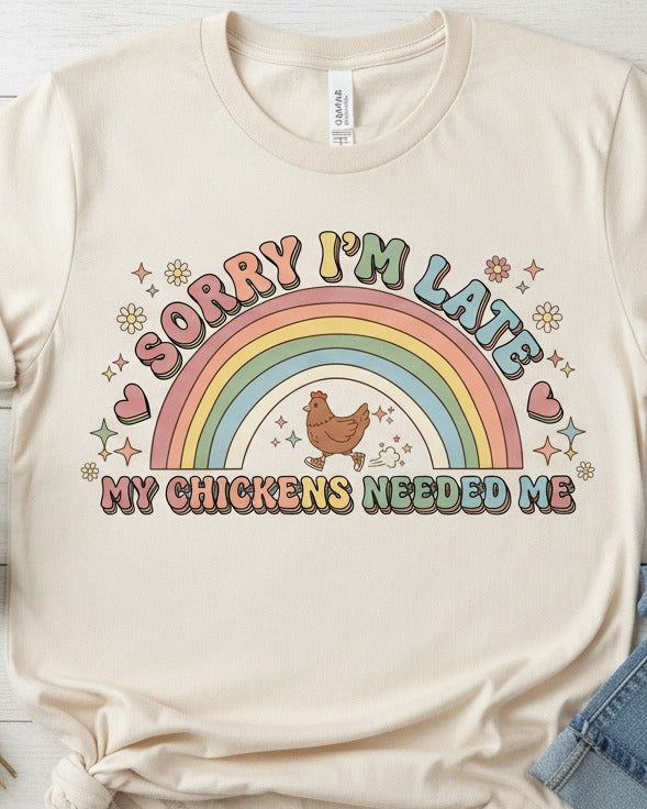 Sorry I'm Late, My Chickens Needed Me | Retro Comfort Colors Tee