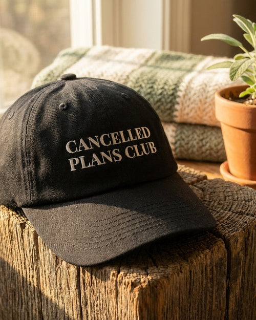 Cancelled Plans Club | Embroidered Dad Hat
